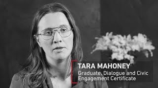 Dialogue and Civic Engagement Certificate Graduate - Tara Mahoney