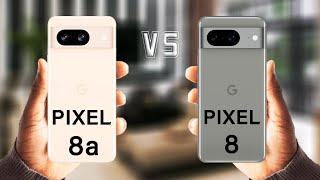Google Pixel 8a Vs Pixel 8 Specs Review