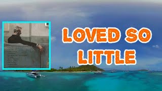 Matt Berninger - Loved So Little (Lyrics)