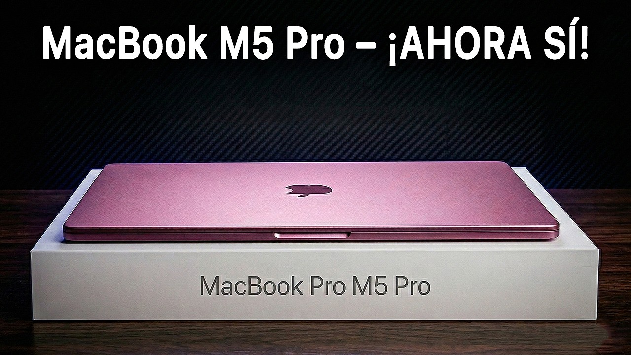 MacBook Pro M5 Pro & M5 Max – Por Fin el Mac que DEBES Comprar