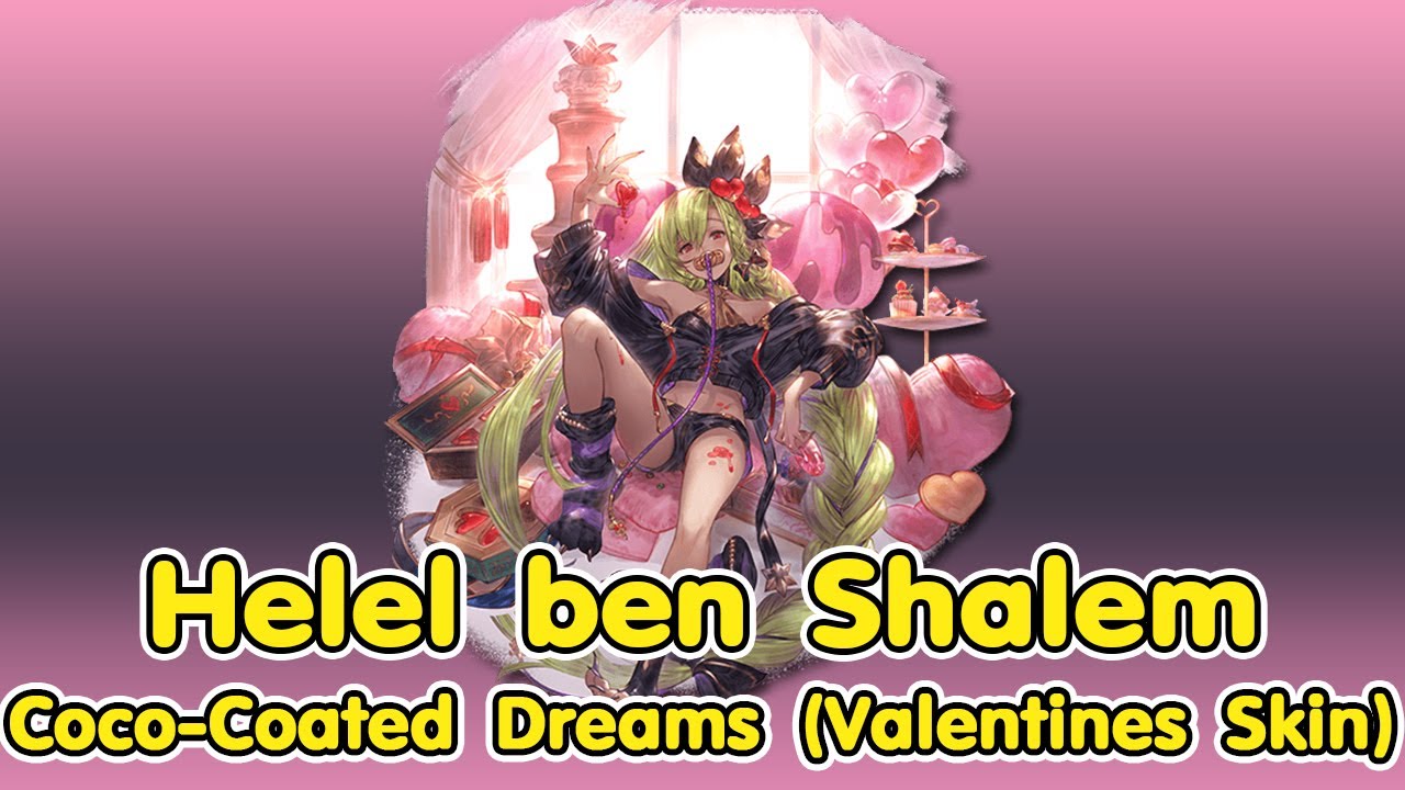 Granblue Shalem Coco Coated Dreams Showcase グランブル シャレム ちよこなる日々 ショーケース Youtube