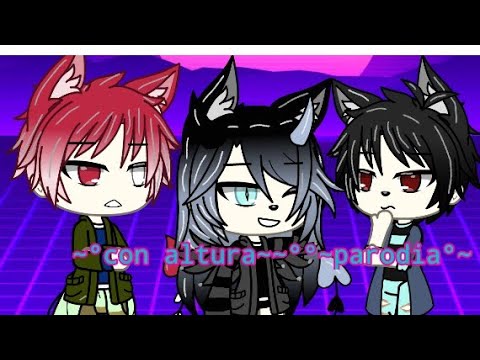°~con altura parodia~°. |GACHA LIFE| Neko kawaii Suscribete!! 