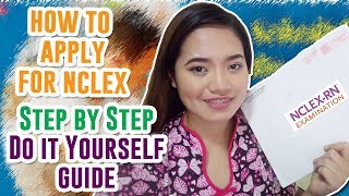 HOW TO APPLY FOR NCLEX (STEP BY STEP DO IT YOURSELF) NURSES