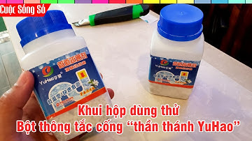 Khui Hộp Dùng Thử Bột Thông Cống Tắc Nghẽn Hiệu Quả Nhanh Chống Yuhao 📺 Cuộc Sống Số 📺