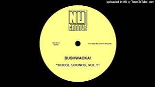 Bushwacka! - Strictly Nu