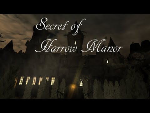 Secret of Harrow Manor 1 и 2 VR (2018). Бродилка по дому с монстрами. Наиграл 20 минут (Oculus Pro).