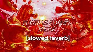 RXDXVIL-PLANTS VS ZOMBIES PHONK [slowed + reverb]
