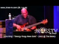 James Ross @ John King - &quot;Georgy Porgy Bass Solo&quot; - (LoPhat Cabs) - www.Jross-tv.com