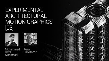 Experimental Architectural Motion Graphics [03] - موشن‌گرافیک‌های تجربی معماری