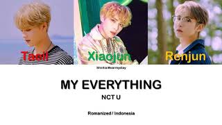 NCT U - MY EVERYTHING || SUB INDO LIRIK/LYRICS ROM INA