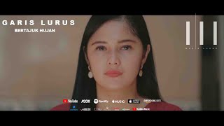 BERTAJUK HUJAN - GARIS LURUS (Official Music Video)