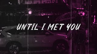 Alina Baraz - Until I Met You (feat. Nas)
