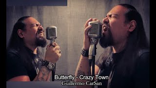 Butterfly - Crazy Town | Guillermo CarSan Cover