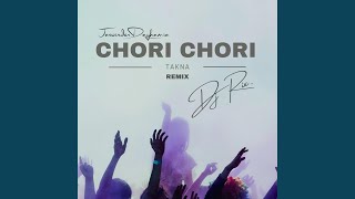 Chori Chori Takna (feat. Jaswinder Daghamia) (Remix)