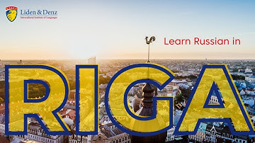 Learn Russian in Riga with Liden & Denz