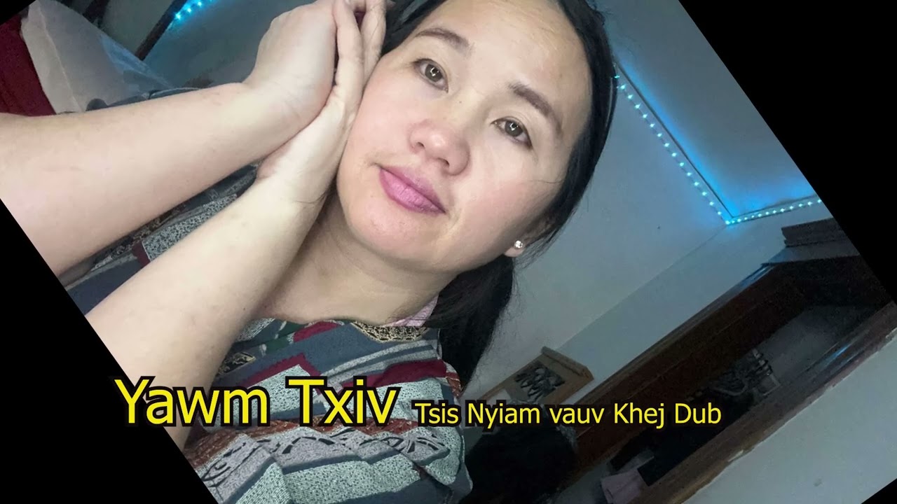 Vauv Txiv Tsis Nyiam Vauv Khej Dub 1/29/25
