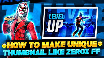 HOW TO MAKE UNIQUE THUMBNAIL LIKE ZEROX FF | FREE FIRE NEW TRENDING THUMBNAIL TUTORIAL