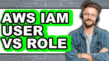 AWS IAM User vs Role - Which Is Better?