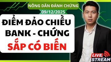Chứng khoán hôm nay| Nhận định thị trường chứng khoán : Điểm đảo chiều - BANK CHỨNG sắp có biến