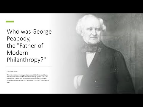 Who was George Peabody, the Father of Modern Philanthropy?