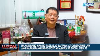 Mapanirang pagpo-post ng asawa sa social media, may VAWC at Cybercrime Law violation