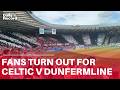 Celtic and Dunfermline fans turn Hampden into a SEA OF COLOUR ahead of Scottish Cup Final