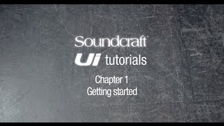 Soundcraft Ui Series Tutorial Chapter 1: Unboxing and getting started. screenshot 5