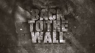 Mgm Lett - Back To The Wall (Official Visualizer)