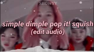 simple dimple pop it! squish Edit Audio