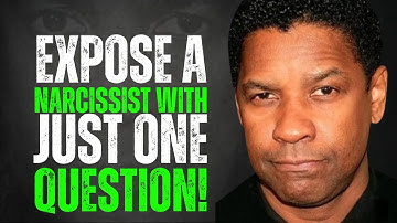 How to EXPOSE a NARCISSIST with One Powerful QUESTION | Denzel Washington Motivation