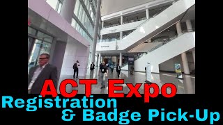 ACT Expo 2024 Registration & Badge Pickup