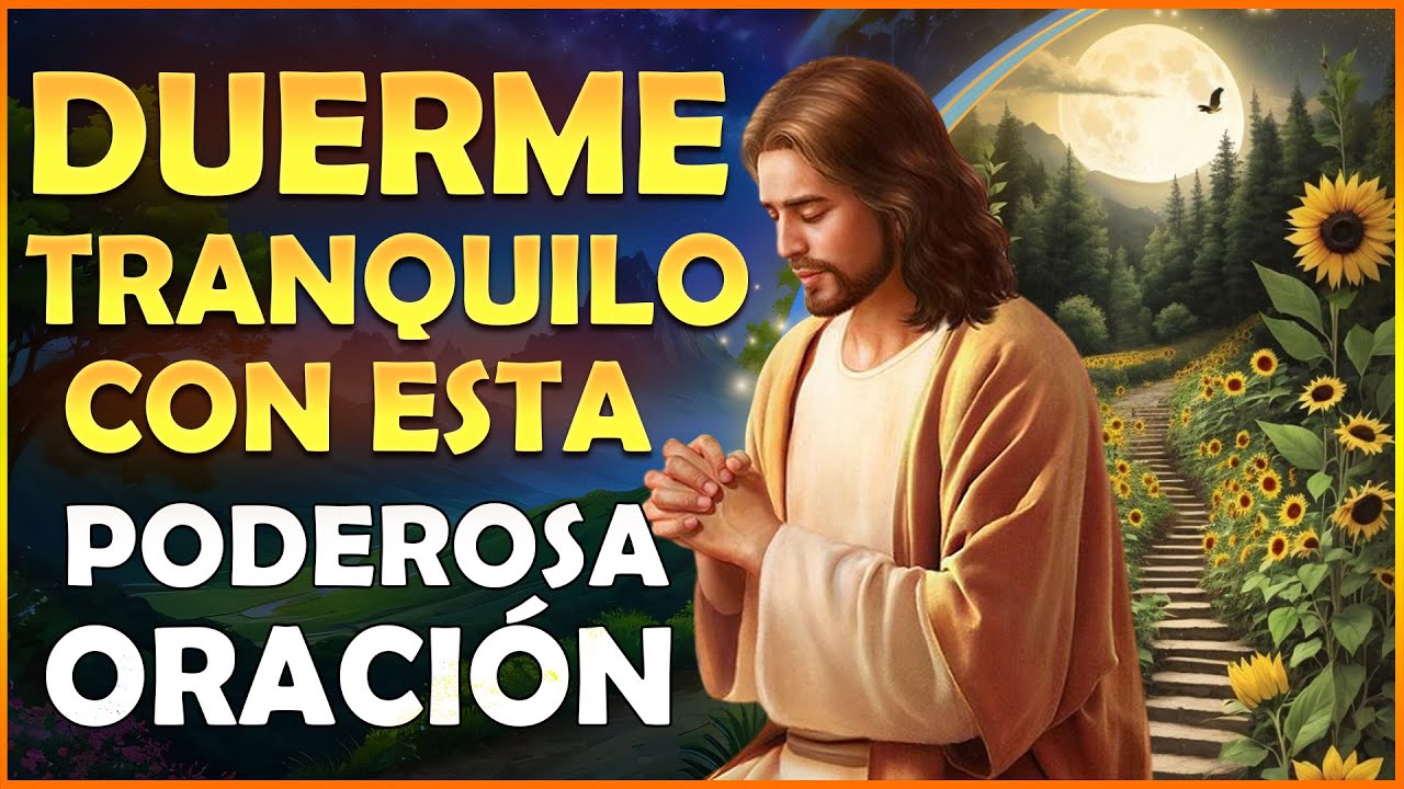 Duerme Tranquilo con esta Poderosa Oración - YouTube