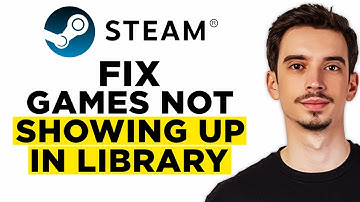 How To Fix Steam Games Not Showing Up In Library (2025) - Full Guide!
