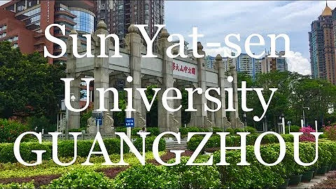 GUANGZHOU Sun Yat-sen University | CHINA | 中山大学 - DayDayNews