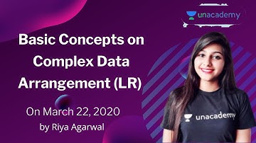 Basic Concepts on Complex Data Arrangement(LR) by Riya Agarwal