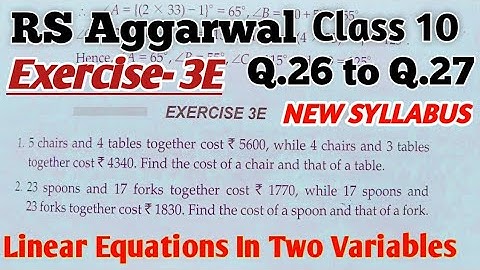✔Exercise 3E RS Aggarwal Solutions | Class 10 Maths |Q.26 to Q.27| Linear Equations in Two Variables