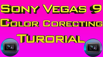Sony Vegas 9: Color Correcting Tutorial