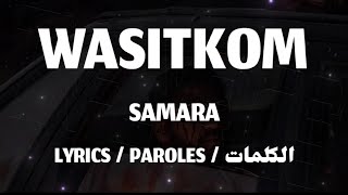 SAMARA - WASITKOM + LYRICS {TN-L}