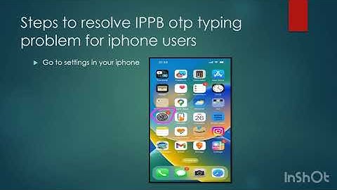 IPPB OTP typing problem for iPhone Users( Resolved )