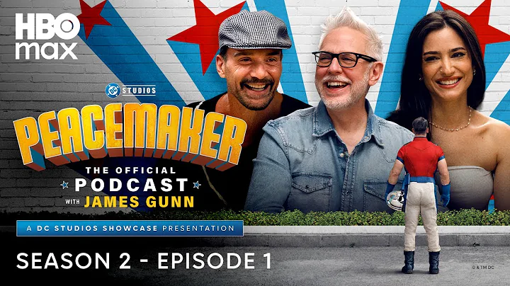 Peacemaker: The Official Podcast with James Gunn – Season 2, Ep. 1