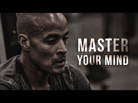 MASTER YOUR MIND - Motivational Speech (David Goggins)