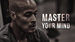 MASTER YOUR MIND  Motivational Speech (David Goggins)