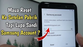 Cara Reset Setelan Pabrik Hp Samsung Tapi Lupa Samsung akun