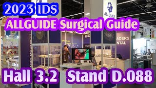 IDS 2023 ALLGUIDE Surgical Guide!
