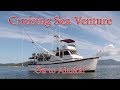 Leaving Puget Sound aboard our liveaboard Trawler on the way to Alaska - Cruising Sea Venture  EP 26