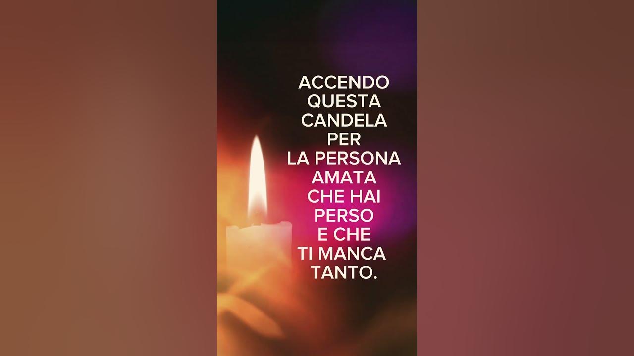 Accendi Una Candela Per I Defunti Accendo una candela per i nostri amati defunti - YouTube