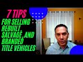 7 Tips for Selling Frame Damaged Rebuilt Salvage or Branded Title Cars