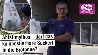„Trennen bringt’s“ #8 – Abfallmythos! Darf das kompostierbare Sackerl in die Biotonne?