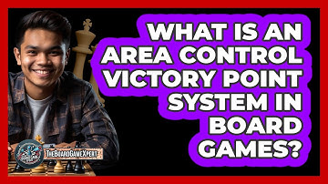 What Is An Area Control Victory Point System In Board Games? - The Board Game Xpert