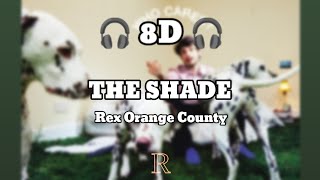 Rex Orange County - THE SHADE (8D Audio)
